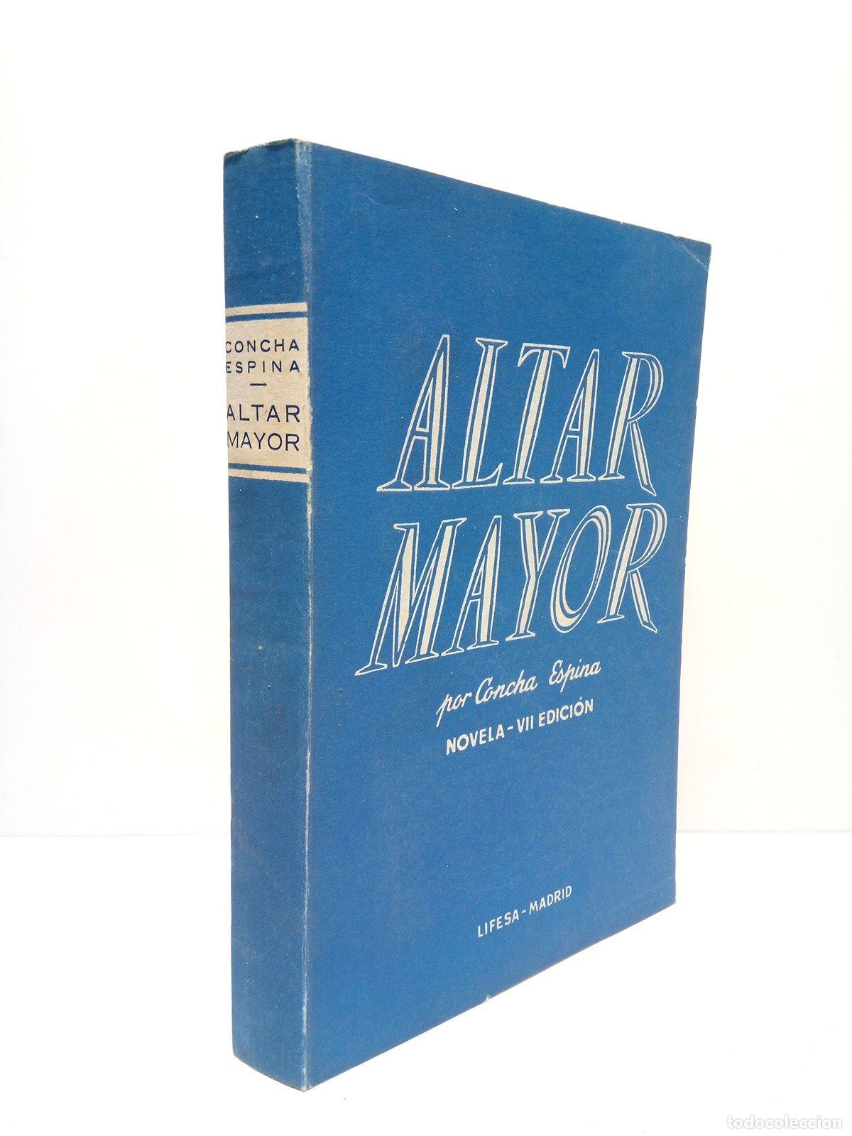 Libros: ESPINA, Concha - Altar Mayor (Novela) - Foto 1