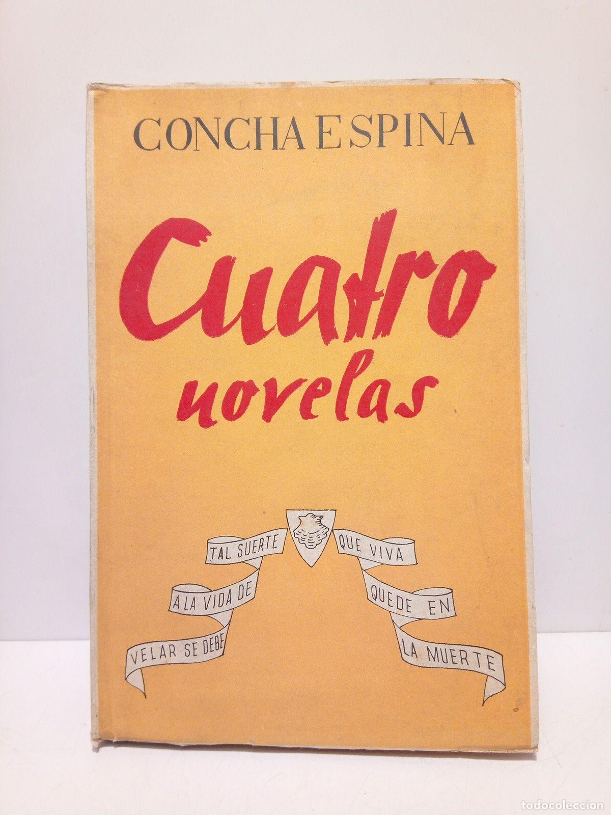 Libros: ESPINA, Concha - Cuatro Novelas - Foto 1