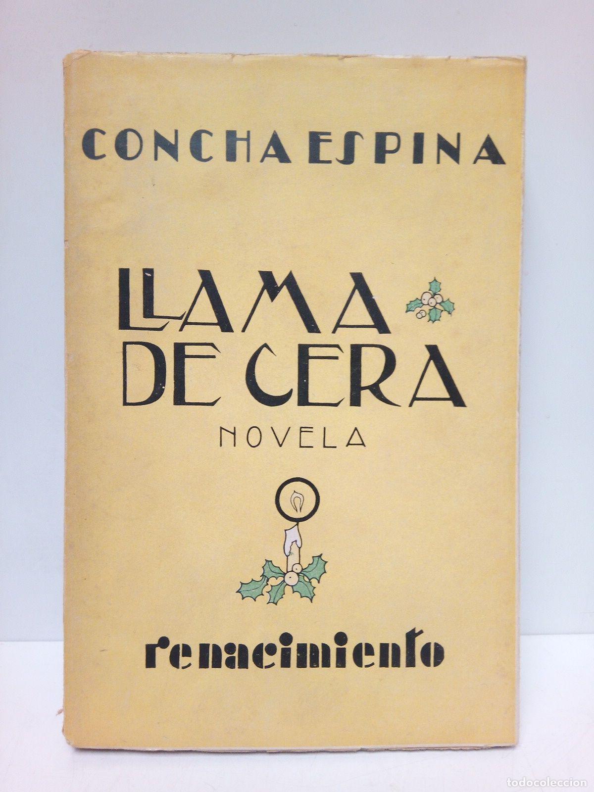 Libros: ESPINA, Concha - Llama de cera (Novelas) - Foto 1