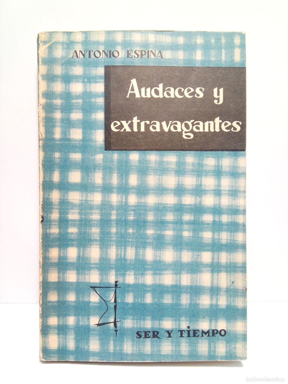 Libros: ESPINA, Antonio - Audaces y extravagantes - Foto 1