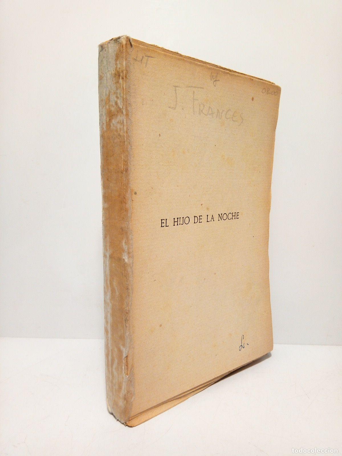 Libros: FRANCES, Jos&eacute; - El hijo de la noche - Foto 1