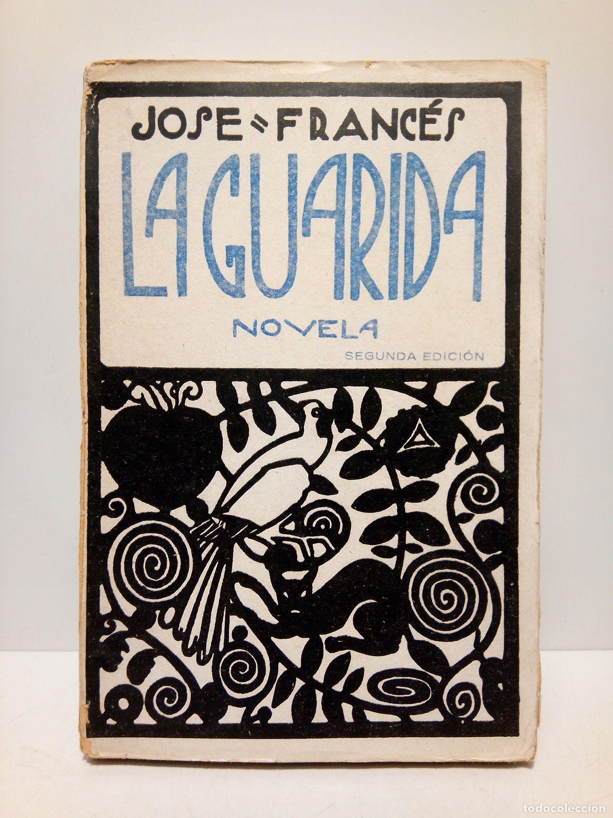 Libros: FRANCES, Jos&eacute; - La guarida (Novela) - Foto 1