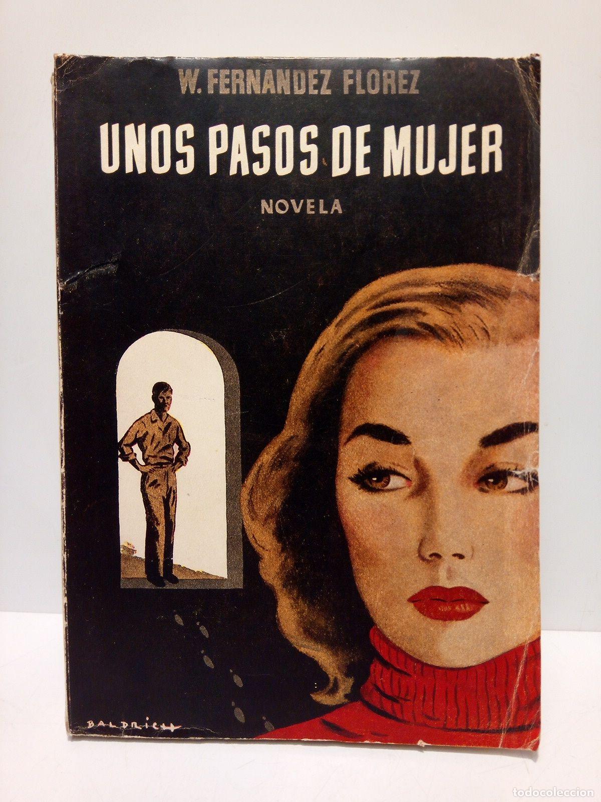 Libros: FERNANDEZ-FLOREZ, W. - Unos pasos de mujer (Novela) - Foto 1