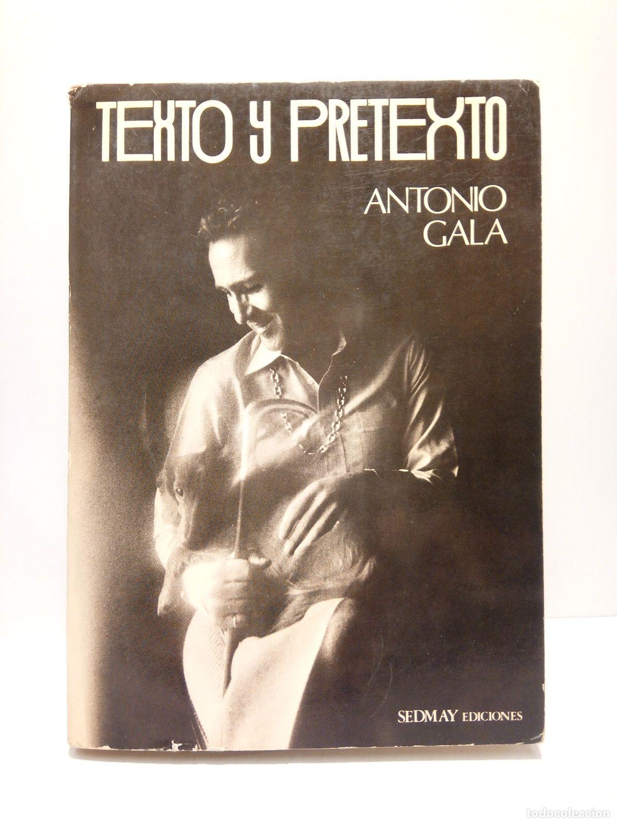 Libros: GALA, Antonio - Texto y pretexto - Foto 1