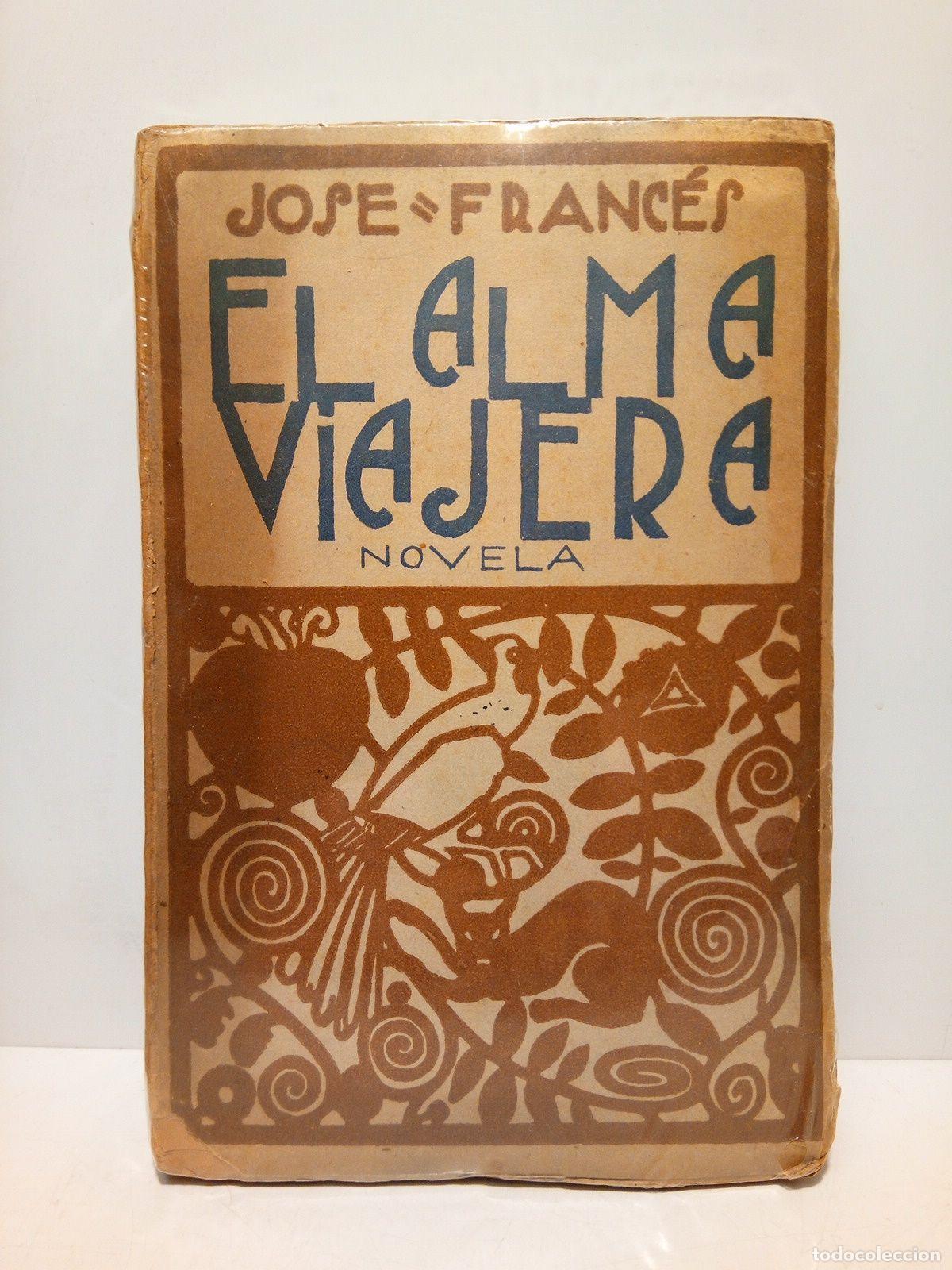 Libros: FRANCES, Jos&eacute; - El alma viajera - Foto 1