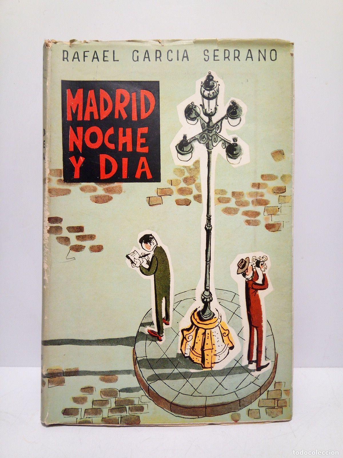 Libros: GARCIA SERRANO, Rafael - Madrid, noche y d&iacute;a - Foto 1