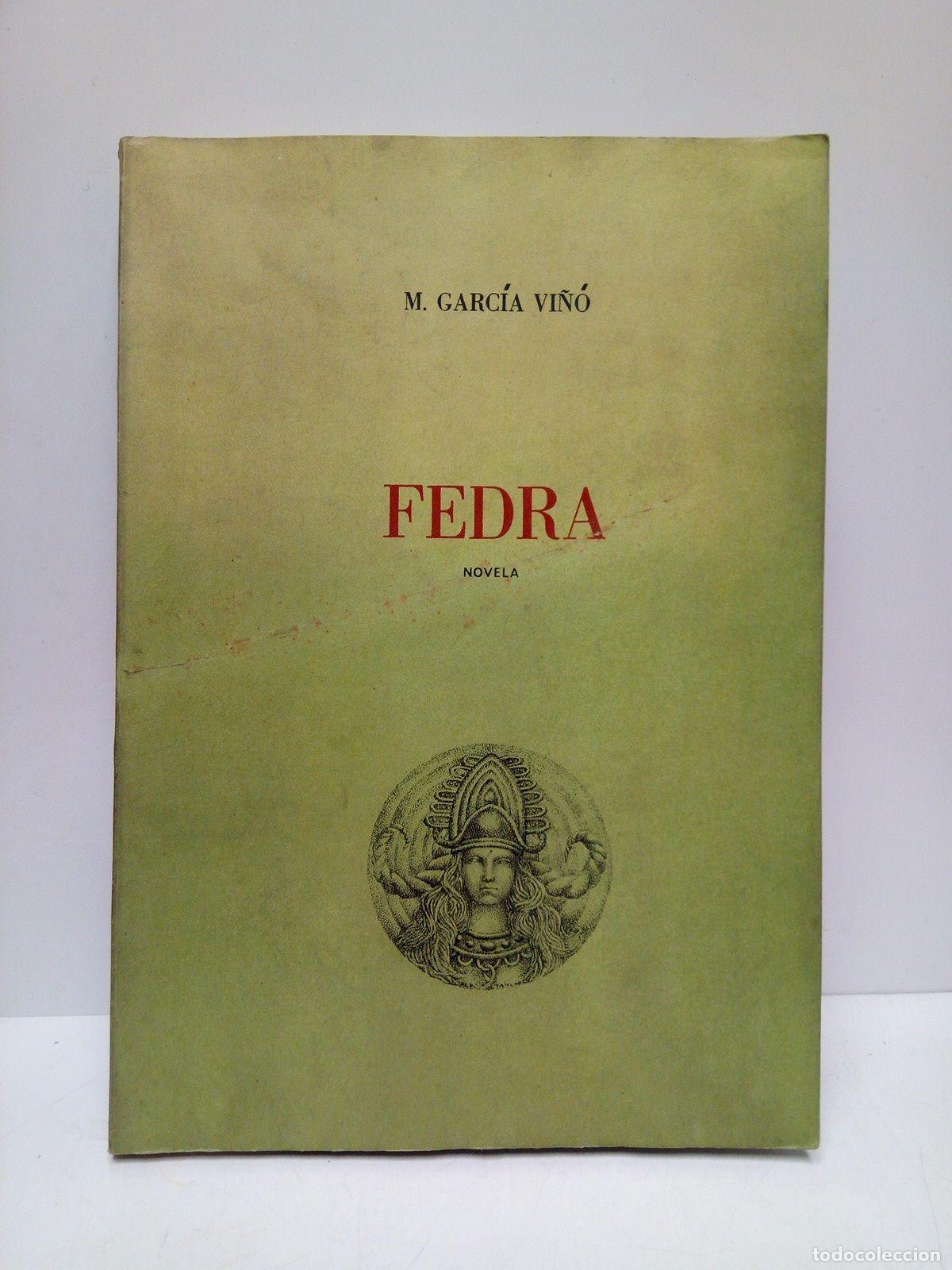 Libros: GARCIA VI&Ntilde;O, M. - Fedra (Novela) - Foto 1