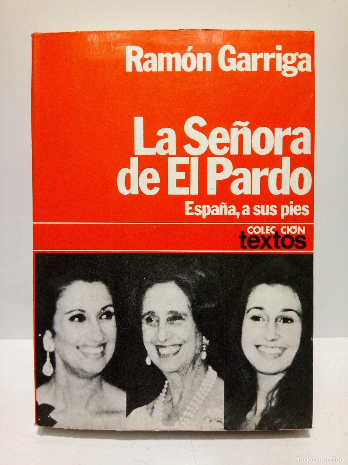 Libros: GARRIGA, Ram&oacute;n - La Se&ntilde;ora de El Pardo - Foto 1