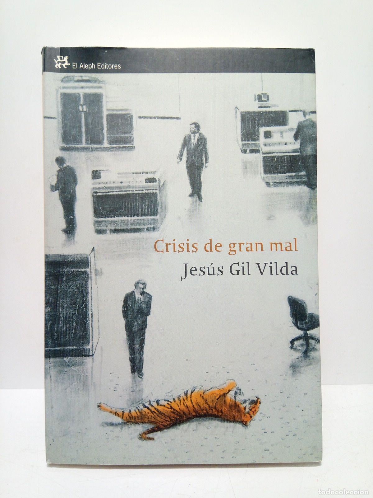 Libros: GIL VILDA, Jes&uacute;s - Crisis de gran mal - Foto 1