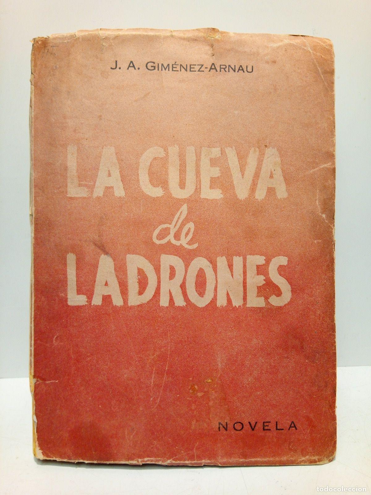 Libros: GIMENEZ-ARNAU, J. A. - La cueva de ladrones (novela) - Foto 1