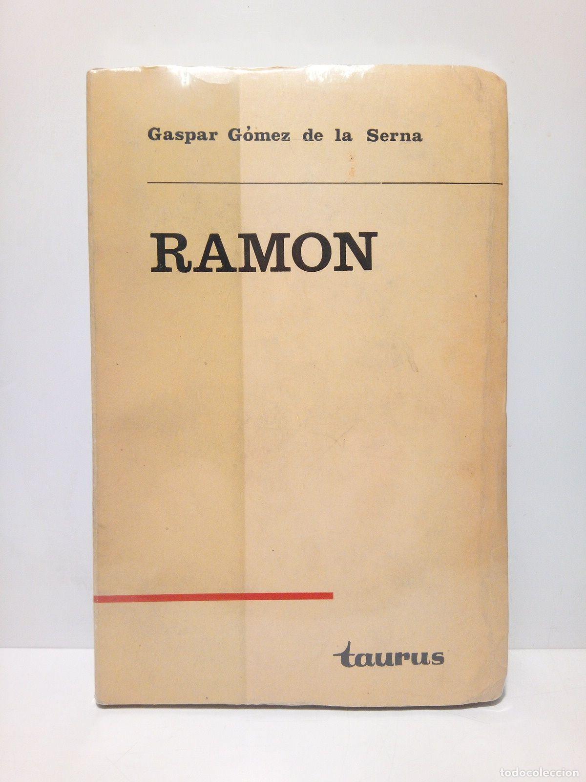 Libros: GOMEZ DE LA SERNA, Gaspar - Ramon: &rdquo;obra y vida&rdquo; - Foto 1