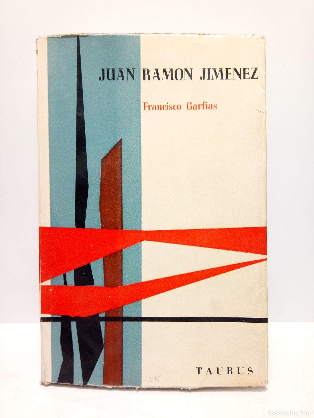Libros: GARFIAS, Francisco - Juan Ram&oacute;n Jim&eacute;nez - Foto 1