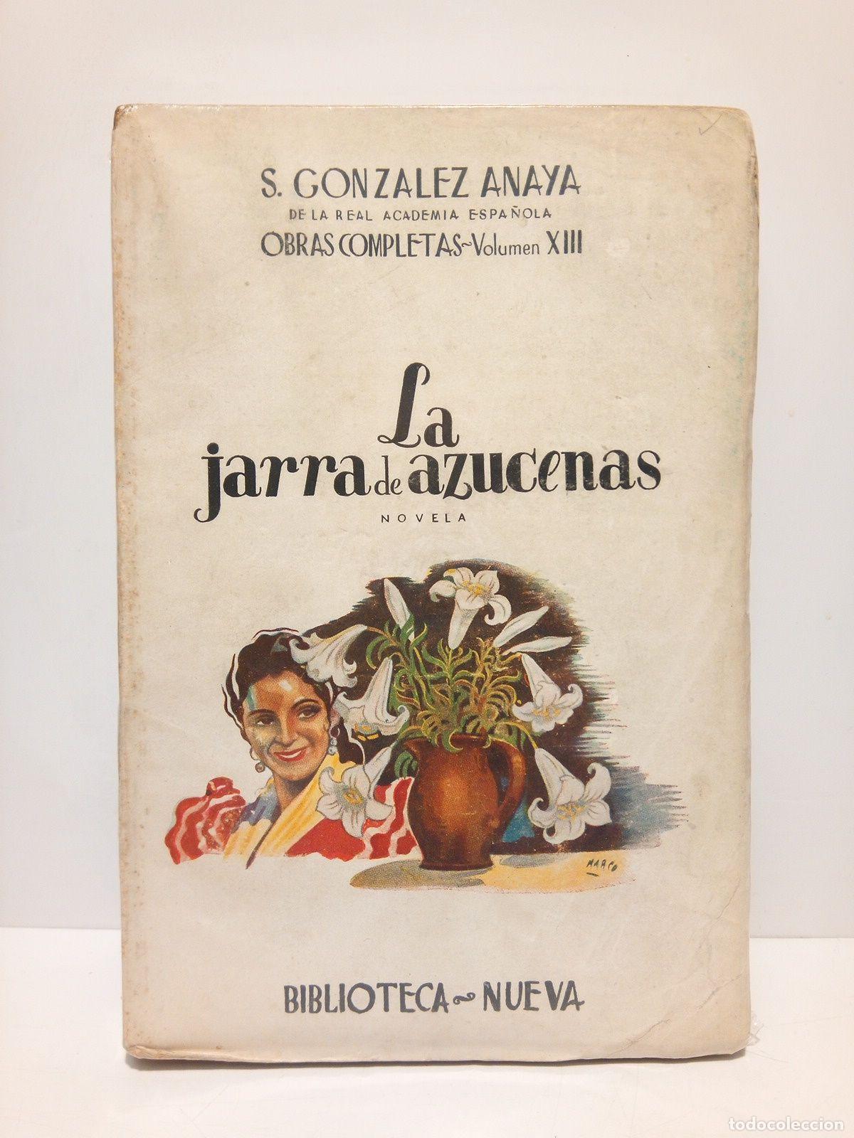 Libros: GONZALEZ ANAYA, S. - La jarra de azucenas (Novela) - Foto 1
