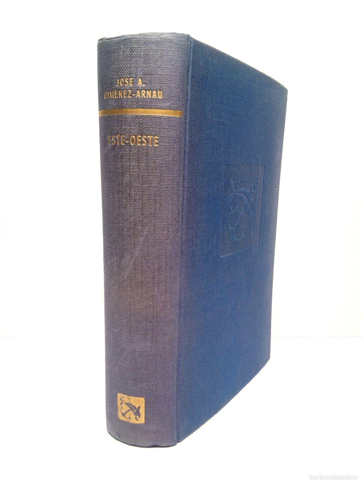 Libros: GIMENEZ-ARNAU, Jos&eacute; A. - Este - Oeste. (Novela) - Foto 1