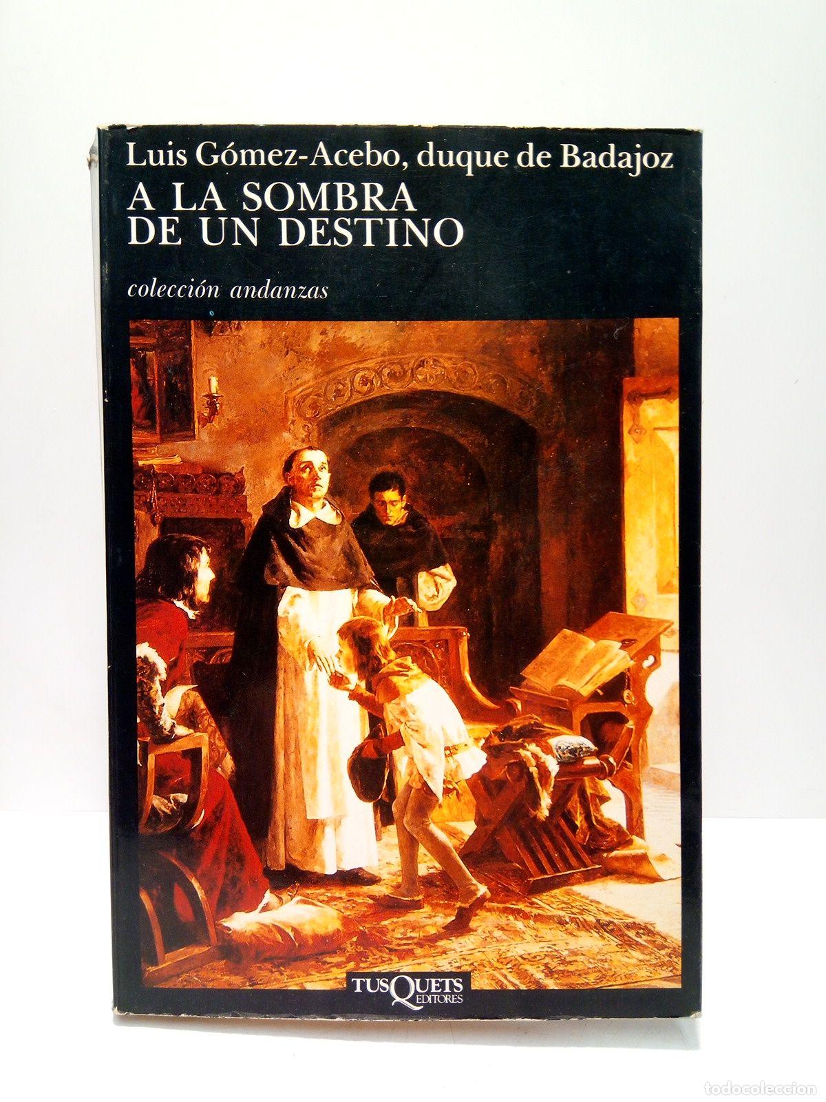 Libros: GOMEZ-ACEBO, Luis - A la sombra de un destino - Foto 1