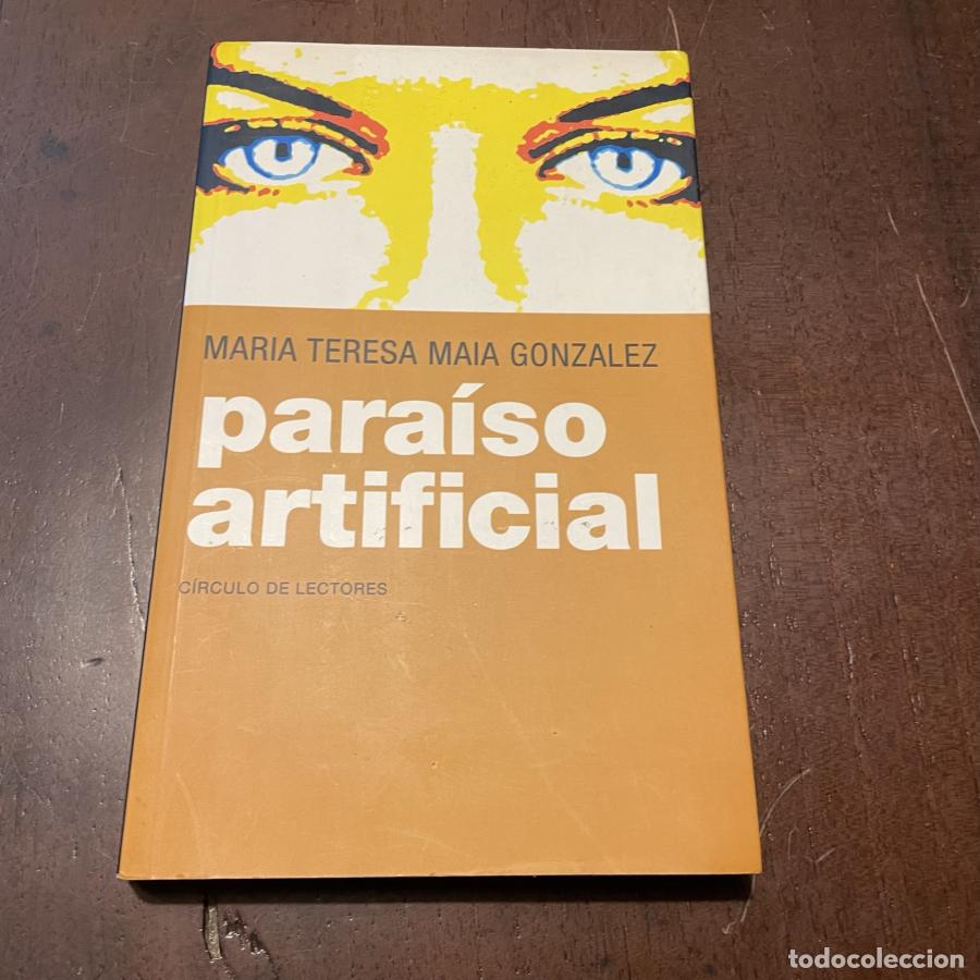 Libros: Para&iacute;so artificial - Mar&iacute;a Teresa Maia Gonz&aacute;lez - Foto 1