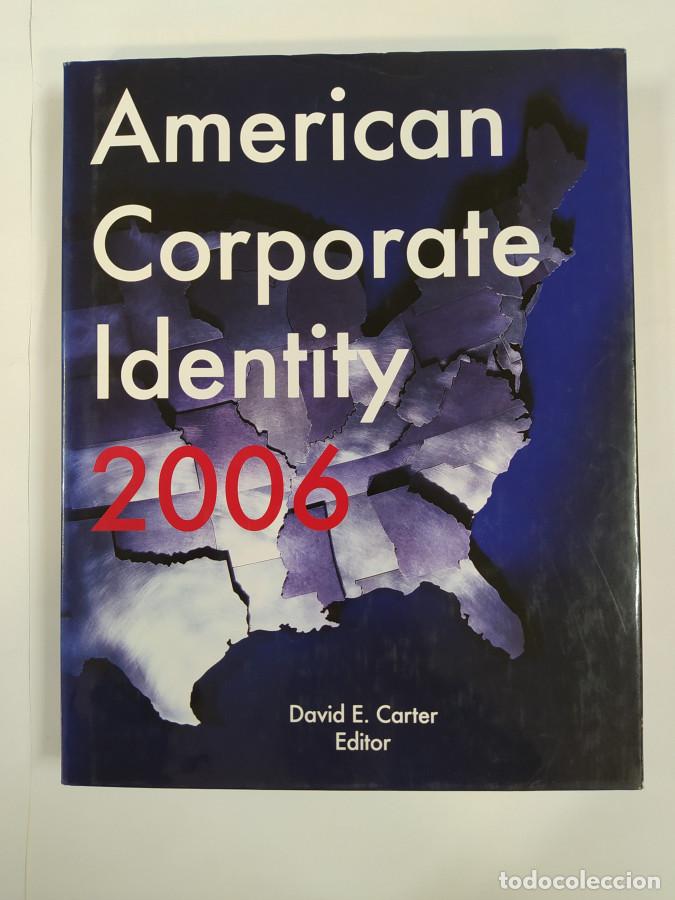 Libros: American Corporate Identity 2006. - David E. Carter. TDK782 - Foto 1