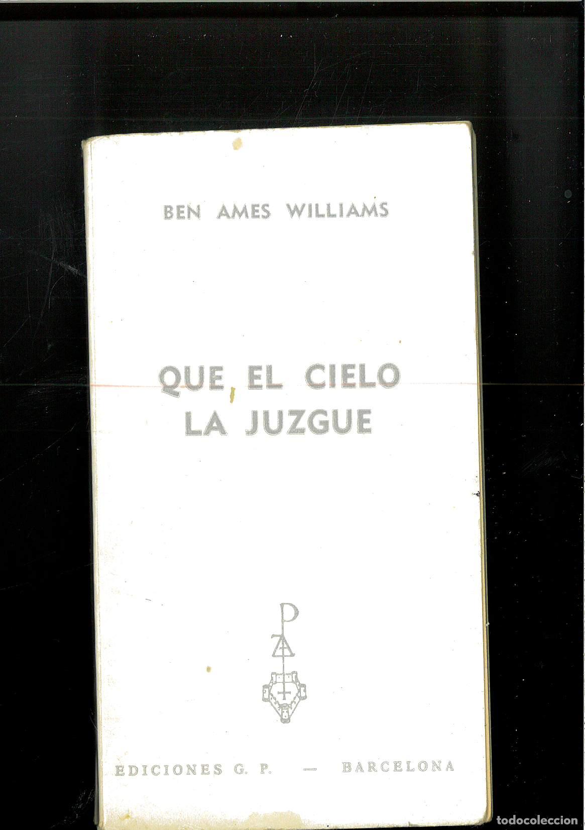 Libros: QUE EL CIELO LA JUZGUE - BEN AMES WILLIAMS - Foto 1