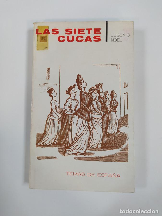 Libros: LAS SIETE CUCAS. - EUGENIO NOEL. TDK747 - Foto 1