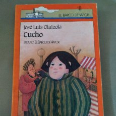 Libros: CUCHO NOVELA DE JOSÉ LUIS OLAIZOLA. Lote 401318529