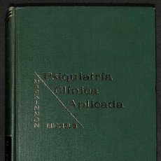 Libros: PSIQUIATRIA CLÍNICA APLICADA - ROGER A. MACKINNON / ROBERT MICHELS. Lote 401319074
