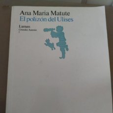 Libros: EL POLIZÓN DEL ULISES DE ANA MARÍA MATUTE. Lote 401330419