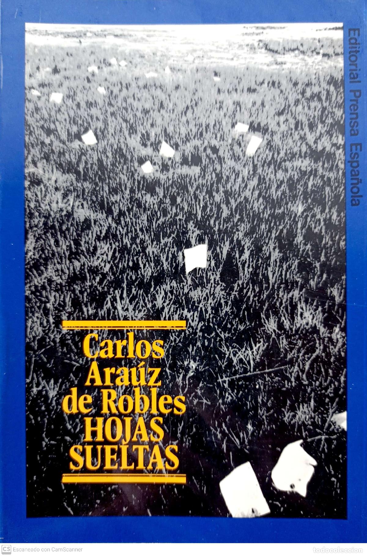 Libros: HOJAS SUELTAS - Ara&uacute;z de Robles, Carlos - Foto 1