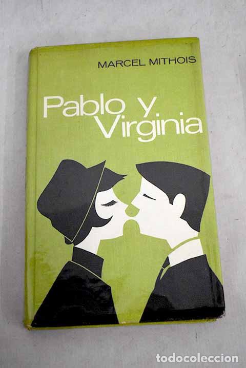 Libros: Pablo y Virginia: Mithois, Marcel.- Mithois, Marcel - Foto 1