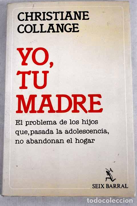 Libros: Yo, tu madre.- Collange, Christiane - Foto 1