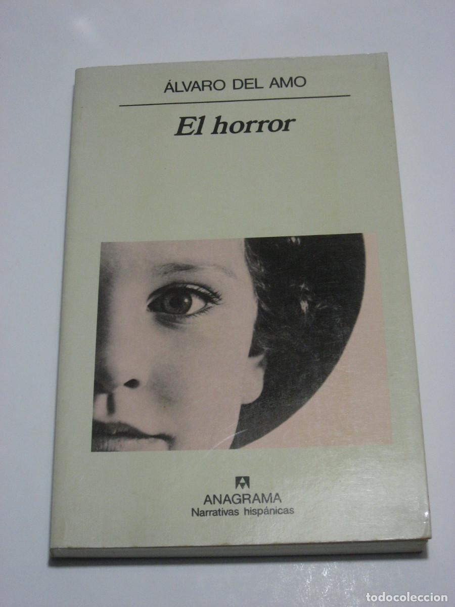 Libros: EL HORROR - &Aacute;lvaro del Amo - Foto 1
