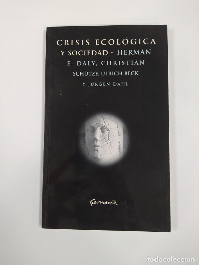 Libros: Crisis ecol&oacute;gica y sociedad. - Herman E. Daly. TDK748