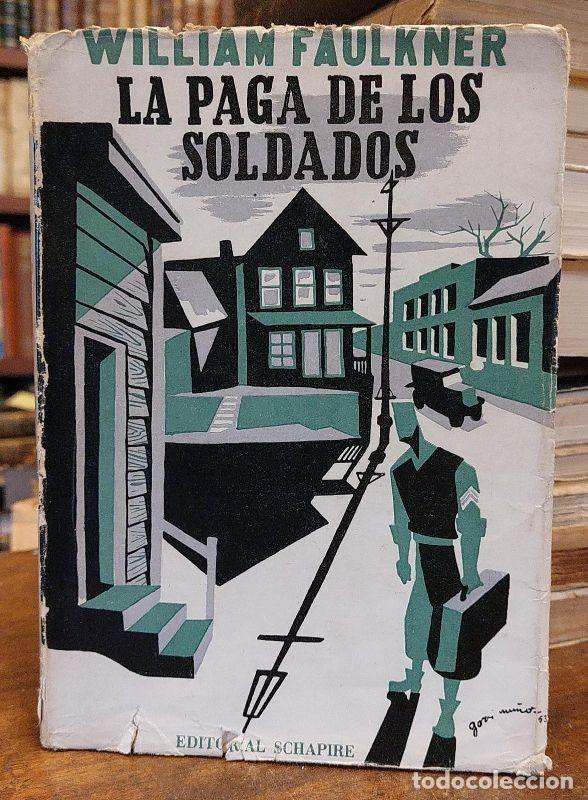 Libros: LA PAGA DE LOS SOLDADOS. - FAULKNER, William. - Foto 1