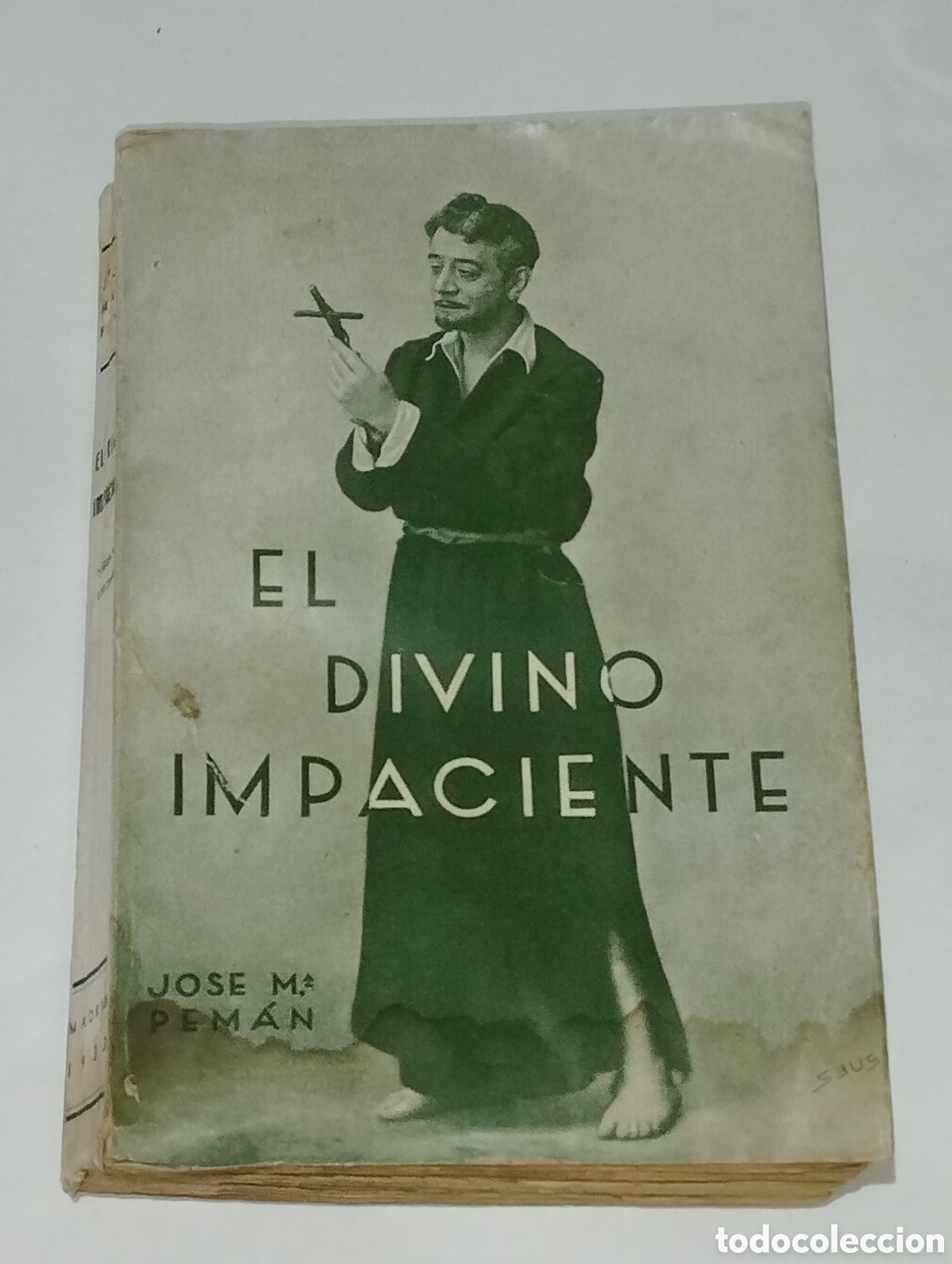 Libros: El Divino Impaciente &ndash; Jos&eacute; Mar&iacute;a Pem&aacute;n &ndash; 1933 - Foto 1