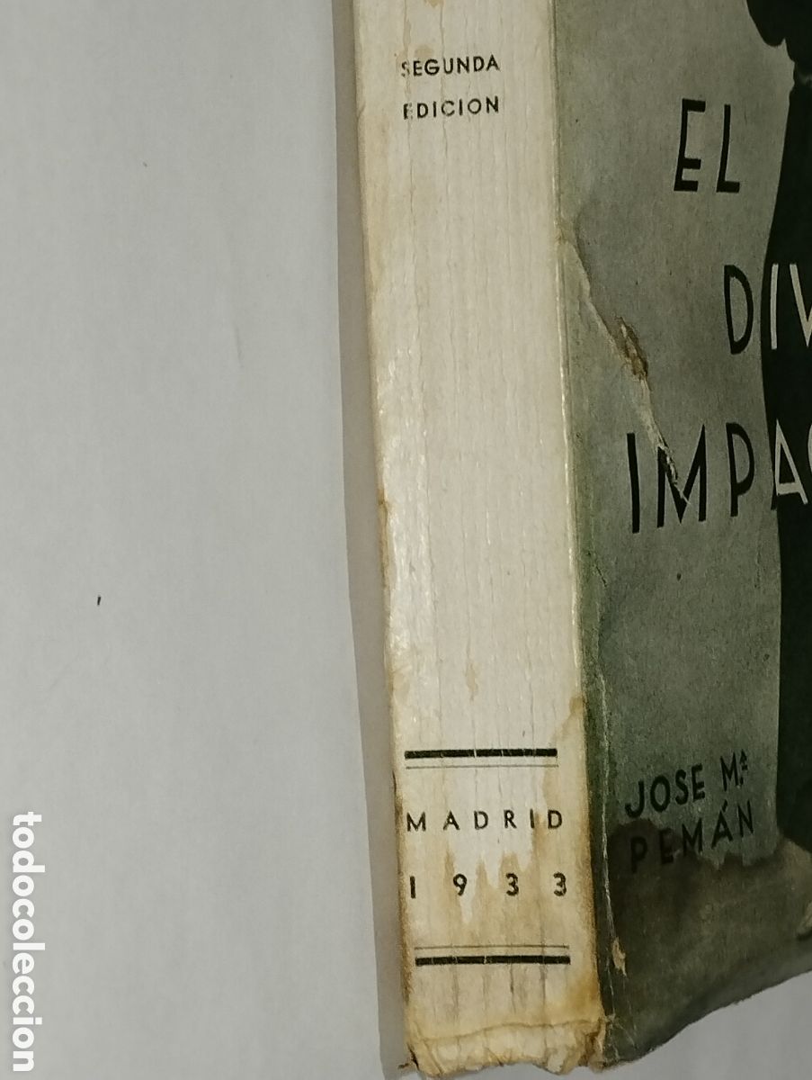 Libros: El Divino Impaciente &ndash; Jos&eacute; Mar&iacute;a Pem&aacute;n &ndash; 1933 - Foto 16