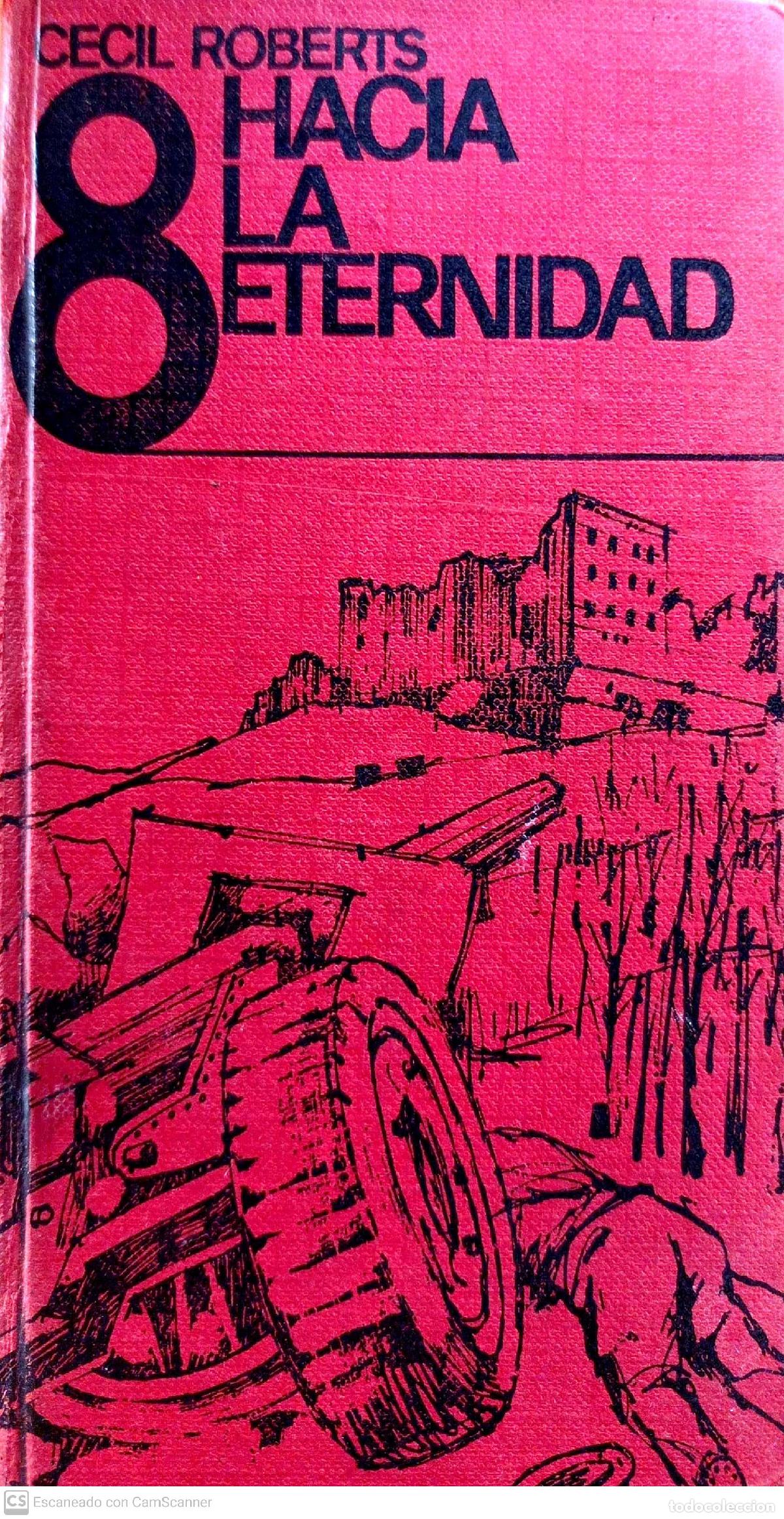 Libros: Ocho hacia la eternidad - Roberts, Cecil - Foto 1