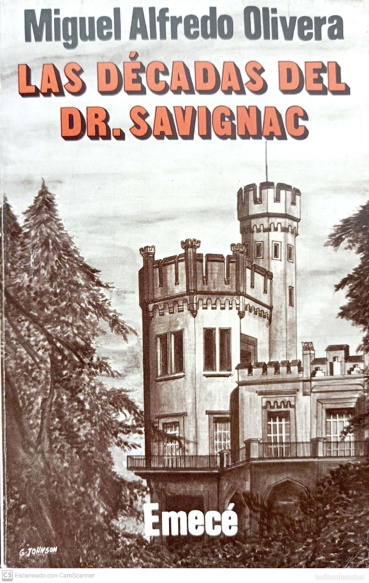 Libros: Las d&eacute;cadas del Dr. Savignac - Miguel Alfredo Olivera - Foto 1