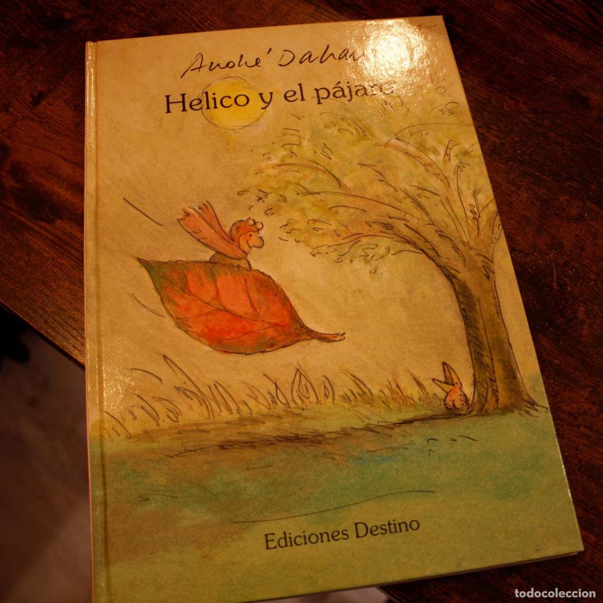 Libros: Helico y el p&aacute;jaro - Andr&eacute; Dahan - Libro Segunda Mano - Foto 1