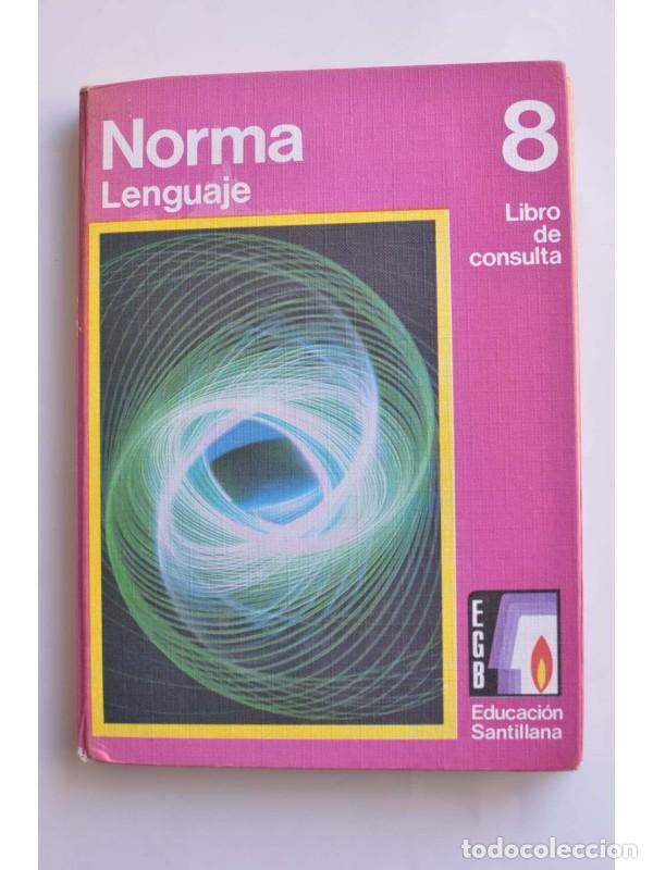 Libros: Norma 8. Lenguaje. Libro de consulta - AUTORES VARIOS - Foto 1