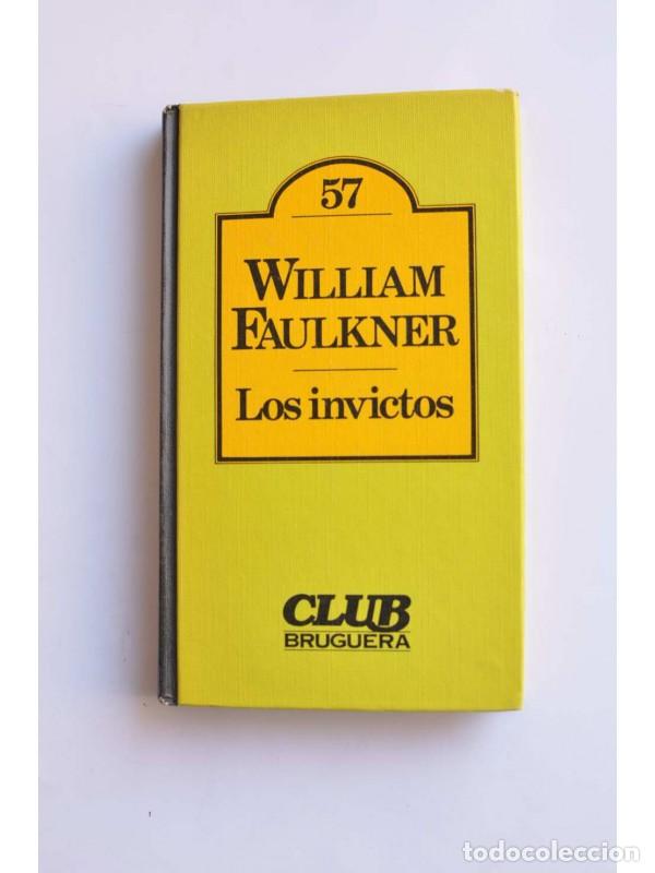 Libros: Los invictos - FAULKNER, William - Foto 1