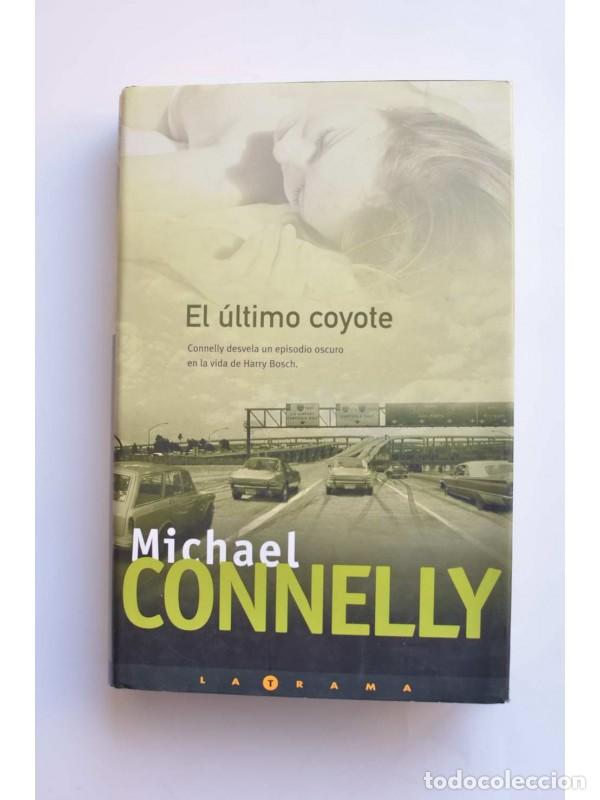 Libros: El &uacute;ltimo coyote - CONNELLY, Michael - Foto 1