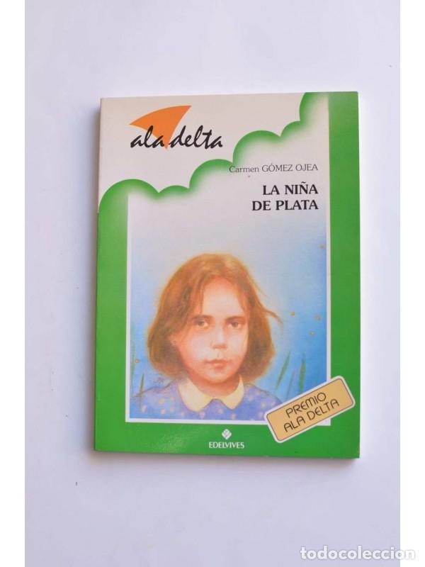 Libros: La ni&ntilde;a de plata - G&Oacute;MEZ OJEA, Carmen - Foto 1