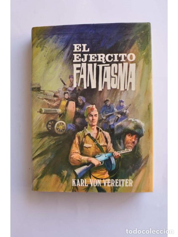 Libros: El ej&eacute;rcito fantasma - VEREITER, Karl von - Foto 1