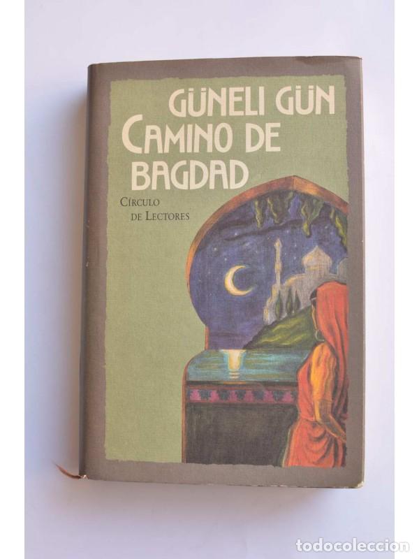 Libros: Camino de Bagdad - G&Uuml;N, G&uacute;neli - Foto 1