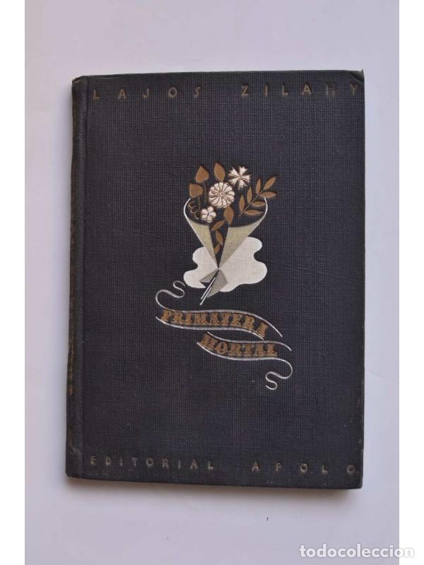 Libros: Primavera mortal - ZILAHY, Lajos - Foto 1