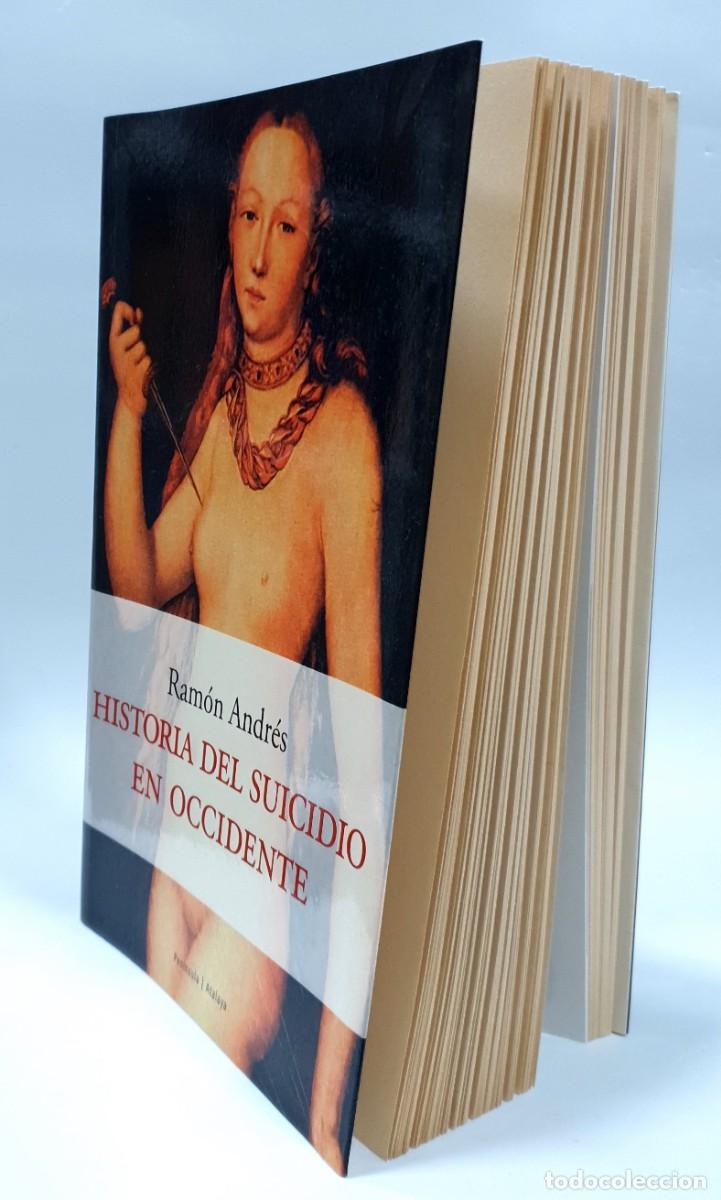 Libros: HISTORIA DEL SUICIDIO EN OCCIDENTE - Ram&oacute;n Andr&eacute;s ~ - Foto 3