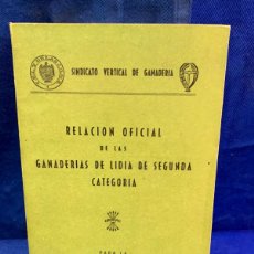 Libros: RELACION OFICIAL DE LAS GANADERIAS DE LIDIA DE SEGUNDA CATEGORIA 1957 17X11CMS. Lote 401534419