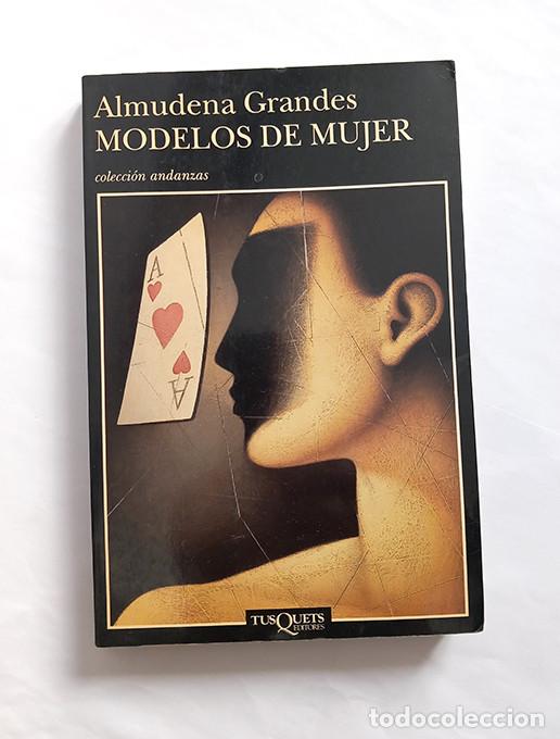 Libros: Almudena Grandes &middot; Modelos de mujer. Tusquets, 1997 - Foto 1