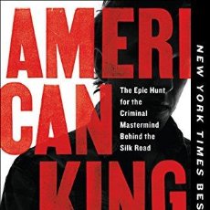 Libros: AMERICAN KINGPIN: THE EPIC HUNT FOR THE CRIMINAL MASTERMIND BEHIND THE SILK ROAD ([OBJECT OBJECT]). Lote 401593884