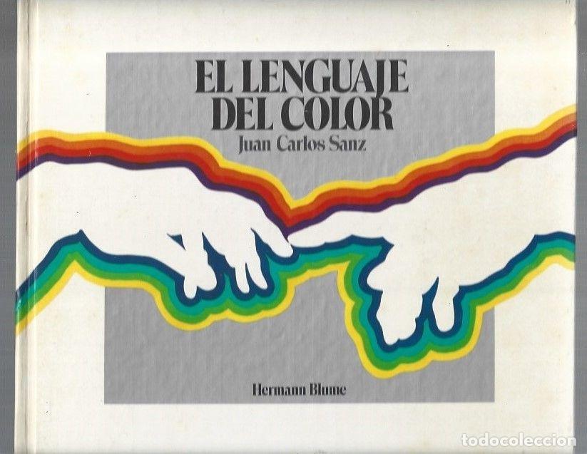 Libros: LENGUAJE DEL COLOR - EL - SANZ, JUAN CARLOS - Foto 1