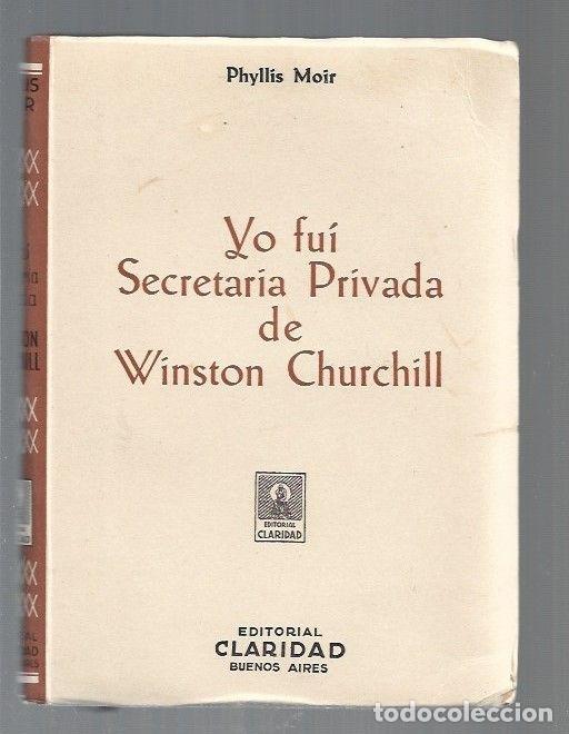 Libros: YO FUI SECRETARIA PRIVADA DE WINSTON CHURCHILL - MOIR, PHYLLIS